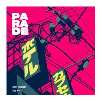 Parade - ¿Chispa O Calambre?
