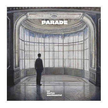 Parade - La Deriva Sentimental