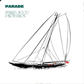 Parade - Mares Poco Profundos