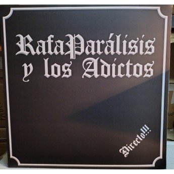 Rafaparalisis y Los Adictos - Directo!!!