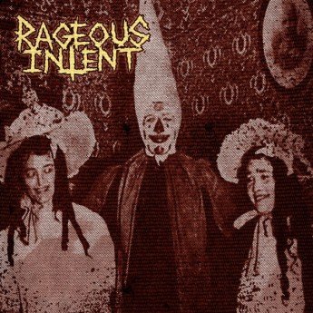 Rageous Intent - Rageous Intent