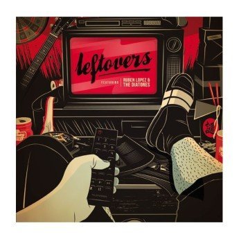 Ruben Lopez & The Diatones - Leftovers