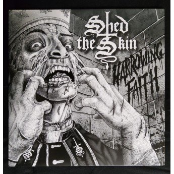 Shed The Skin - Harrowing Faith