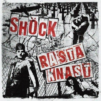 Shöck / Rasta Knast - Shöck / Rasta Knast