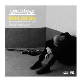 Smalltown - Implosion