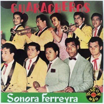 Sonora Ferreyra - Guaracheros