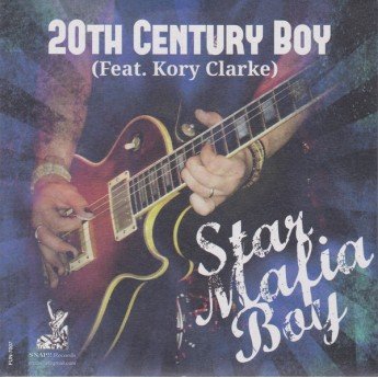 Star Mafia Boy / Billy Hopeless And The Bad Beats - 20th Century Boy / Your Children Shall Know My Name