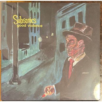 Subsonics - Good Violence