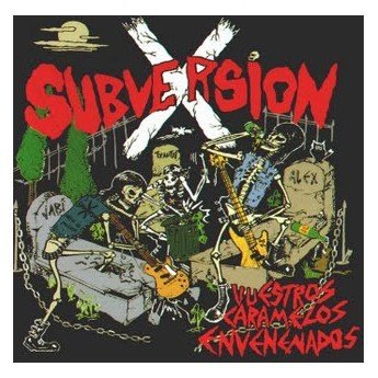 Subversion X - Vuestros Caramelos Envenenados