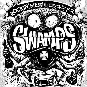 Swamps - Rockin' Mess!!!