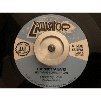 Top Shotta Band Featuring Screechy Dan - Share My Love / Cool And Deadly