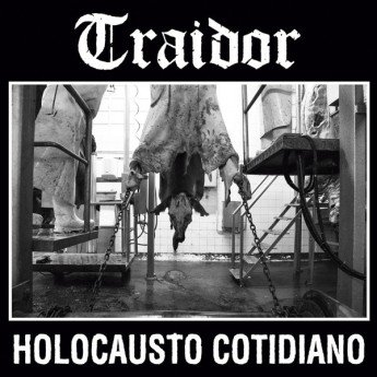 Traidor - Holocausto Cotidiano