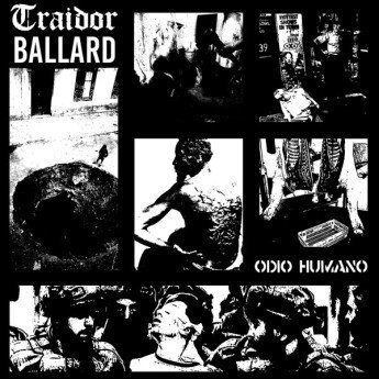 Traidor / Ballard - Odio Humano
