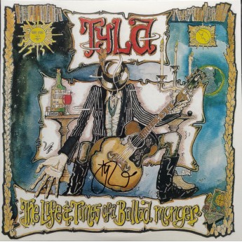 Tyla - The Life & Times Of A Ballad Monger