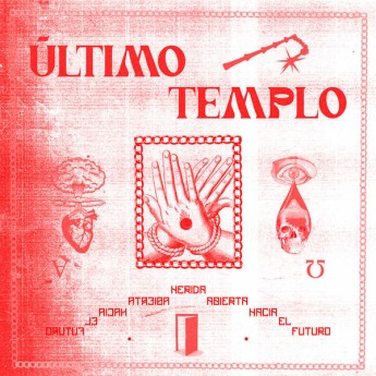 Último Templo - Herida Abierta Hacia El Futuro
