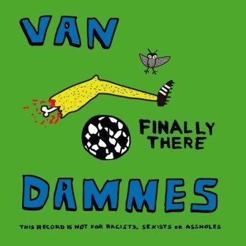 Van Dammes - Finally There