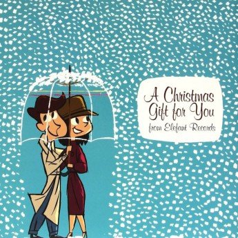 Various - A Christmas Gift For You From Elefant Records