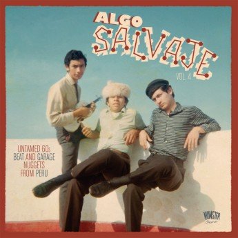 Various - Algo Salvaje Vol. 4 (Untamed 60s Beat And Garage Nuggets From Peru)