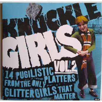 Various - Knuckle Girls Vol.2 (14 Pugilistic Platters From The Only Glitter Girls That Matter)