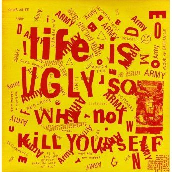Various - Life Is Ugly So Why Not Kill Yourself