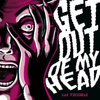 Vecchias - Get Out Of My Way