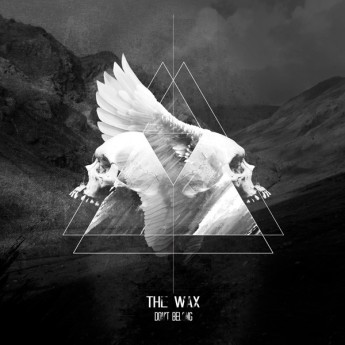 The Wax - Don't Belong