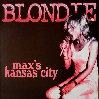 Blondie - Max's Kansas City