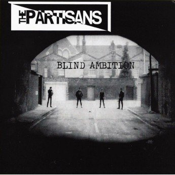 The Partisans - Blind Ambition