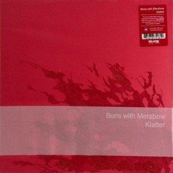 Boris With Merzbow - Klatter