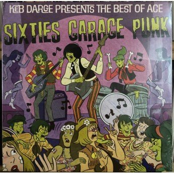 Keb Darge - The Best Of Ace Sixties Garage Punk