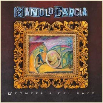 Manolo García - Geometría del Rayo