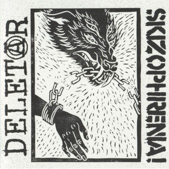 Skizophrenia, Deletär - Skizophrenia / Deletär