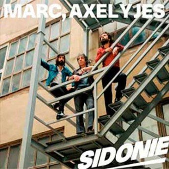 Sidonie - Marc, Axel Y Jes
