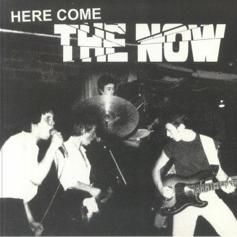 The Now - Here Come The Now