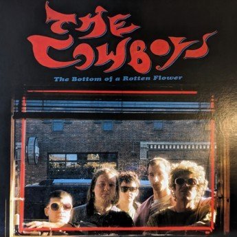 The Cowboys - The Bottom of a Rotten Flower