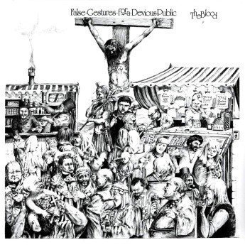 THE BLOOD - False Gestures For A Devious Public LP