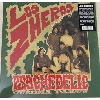 Los Zheros - Psychedelic Cumbia Party