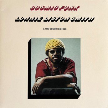 Lonnie Liston Smith And The Cosmic Echoes - Cosmic Funk