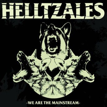 Helltzales - We Are The Mainstream