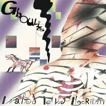 Ghoulies - Shafted By The Algorithm