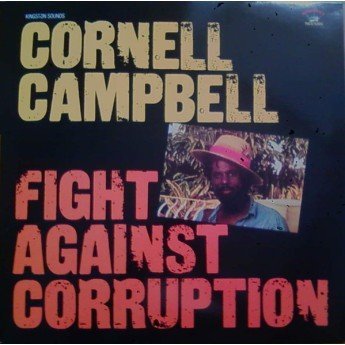 Cornell Campbell - Fight Against Corruption