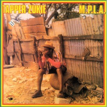 Tapper Zukie - M.P.L.A.