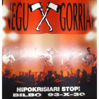 Negu Gorriak - Hipokrisiari Stop! (Bilbo 93-X-30)