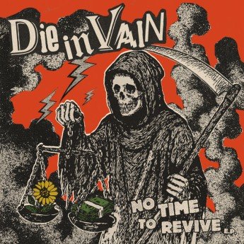 Die In Vain - No Time To Revive E.P.