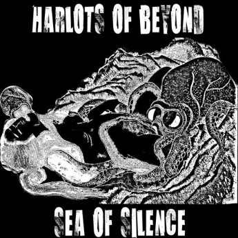 Harlots Of Beyond - Sea Of Silence