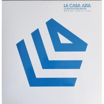 La Casa Azul - La Revolución Sexual セクシャル・レヴォリューション
