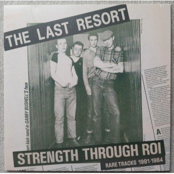 The Last Resort - Strength Through Roi - Rare Tracks 1981-1984