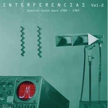 Various - Interferencias Vol. 2 - Spanish Synth Wave 1980-1989