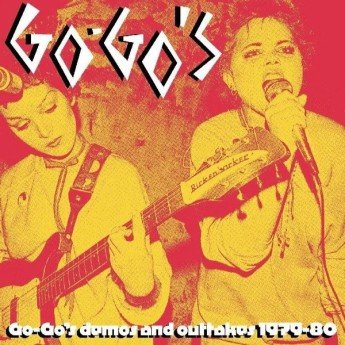 Go-Go's - Go-Go's Demos And Outtakes 1979-80