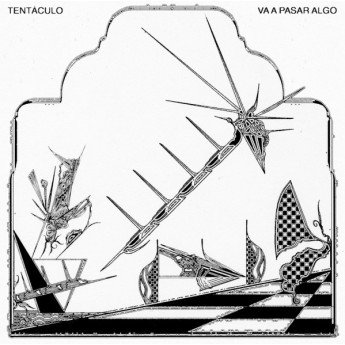 Tentáculo - Va A Pasar Algo